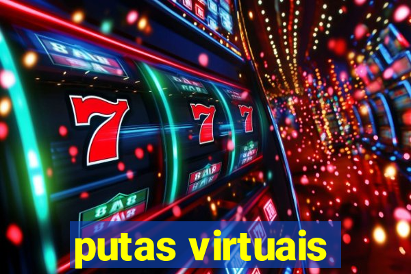 putas virtuais